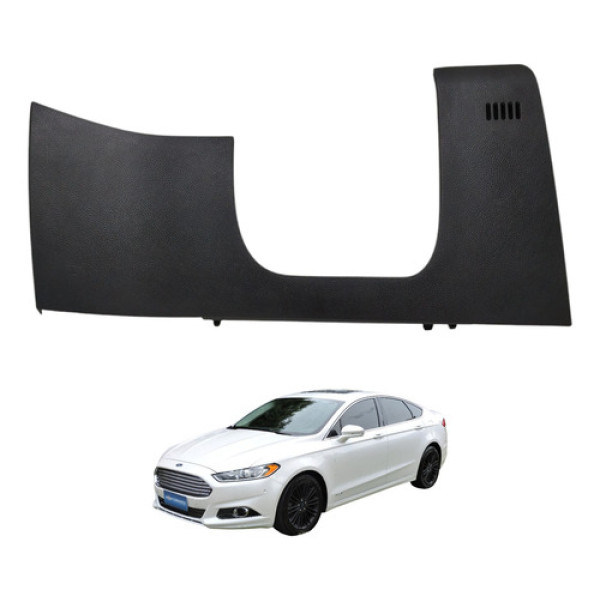 Acabamento Inferior Painel Fusion Titanium 2013 2014 2015