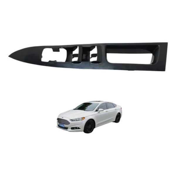 Moldura Botão Vidro Dianteiro Esquerdo Fusion  2014